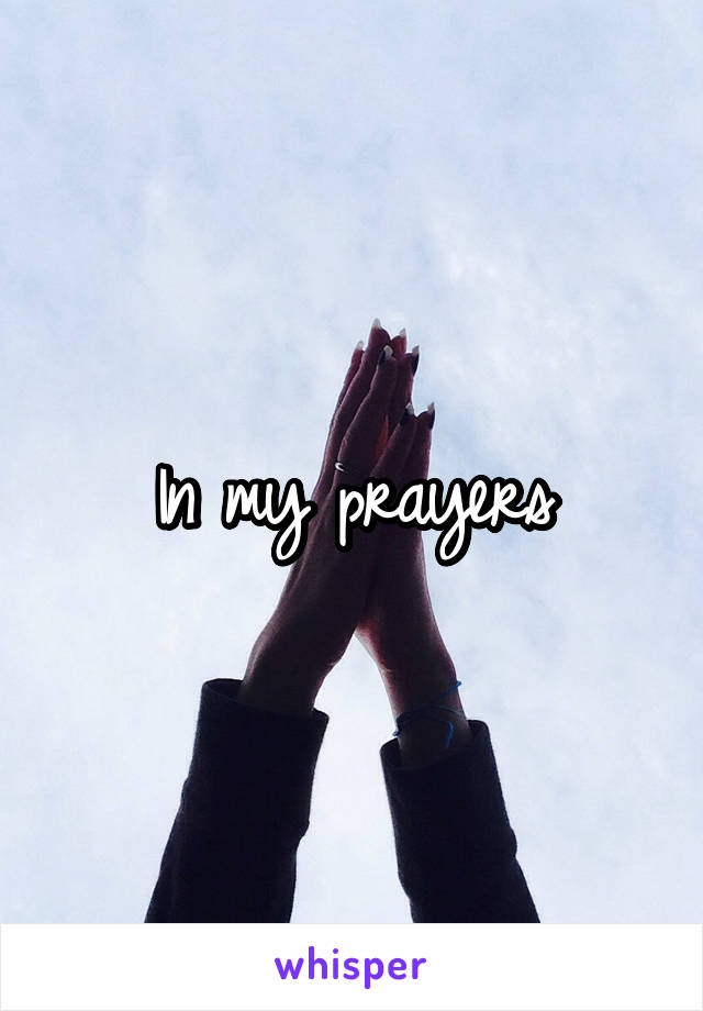 In my prayers