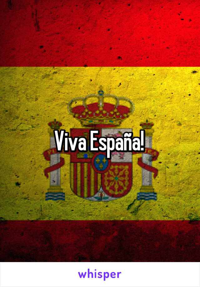 Viva España! 