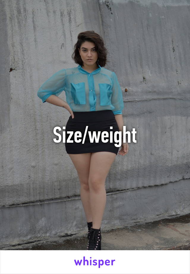 Size/weight