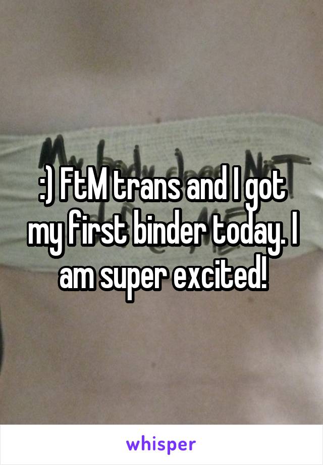 :) FtM trans and I got my first binder today. I am super excited!
