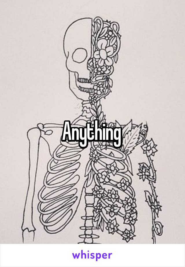 Anything 