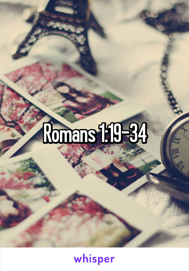 Romans 1:19-34