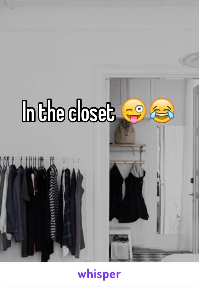 In the closet 😜😂