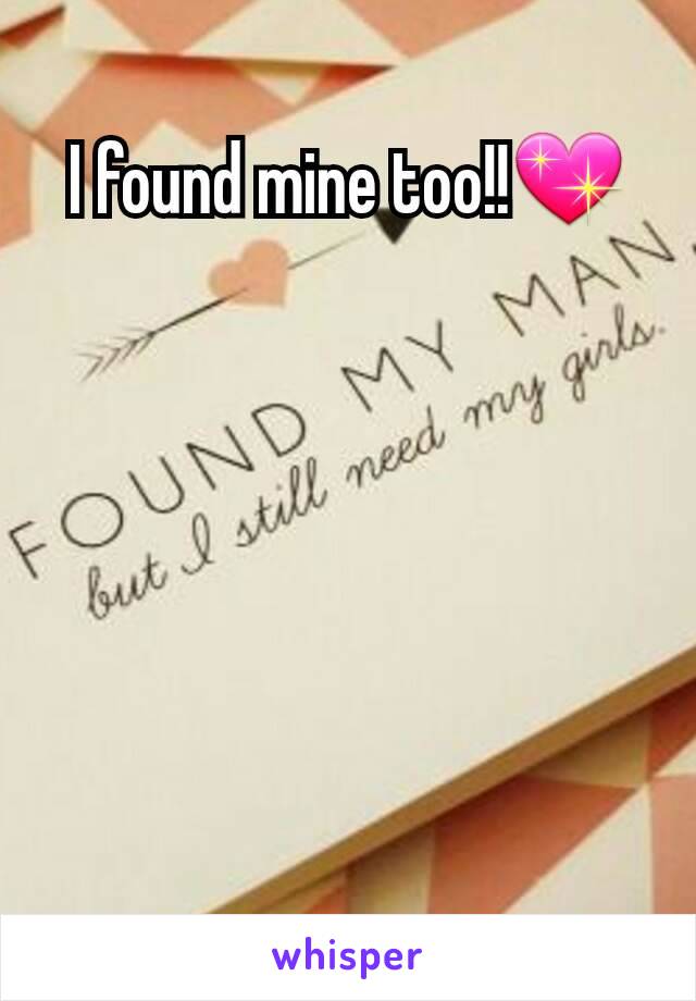 I found mine too!!💖