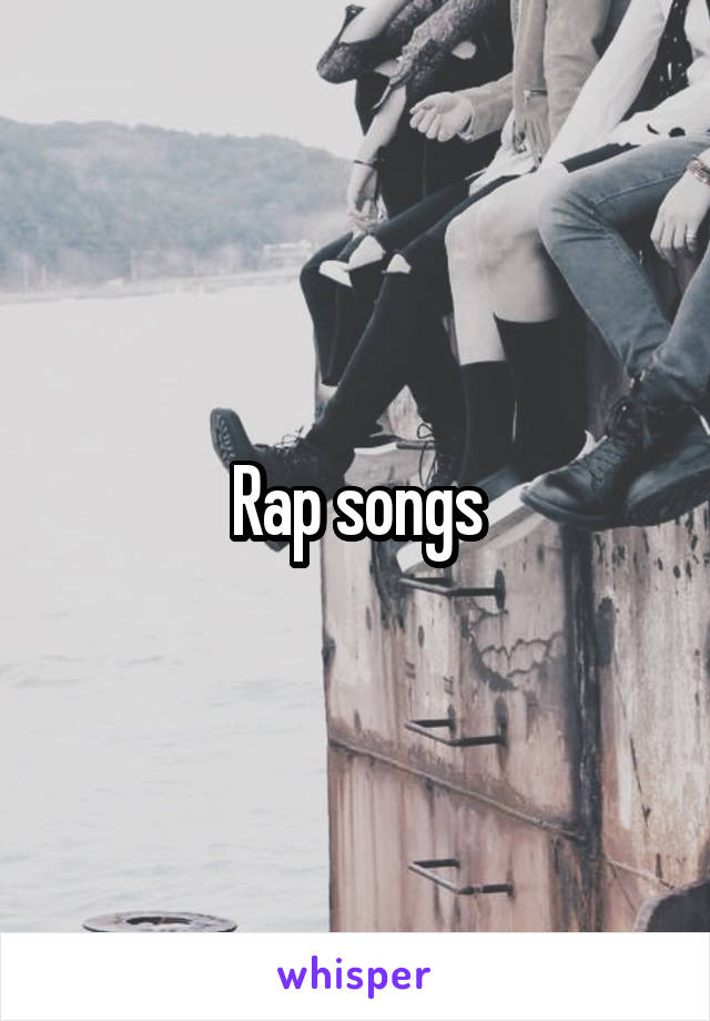 Rap songs