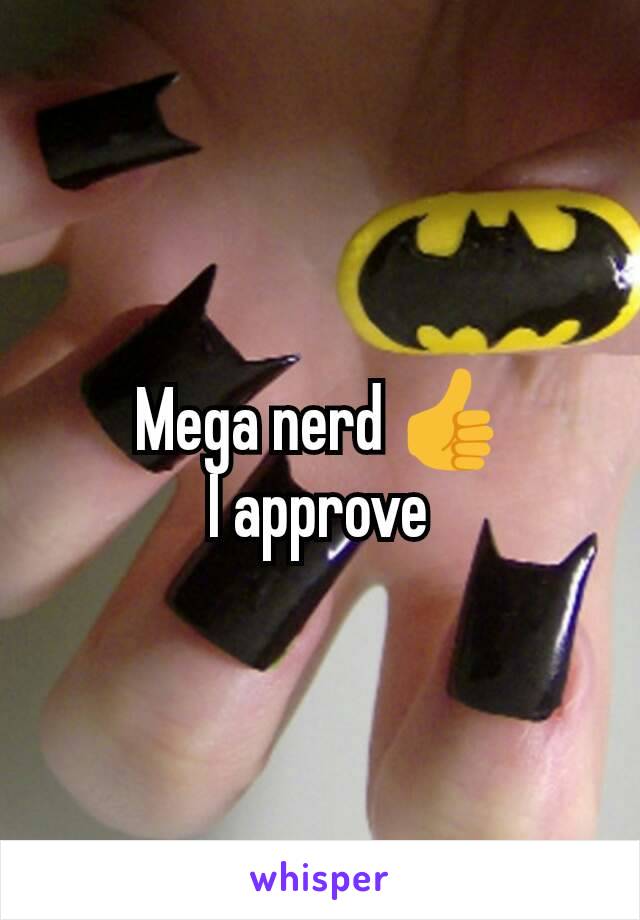 Mega nerd 👍
I approve