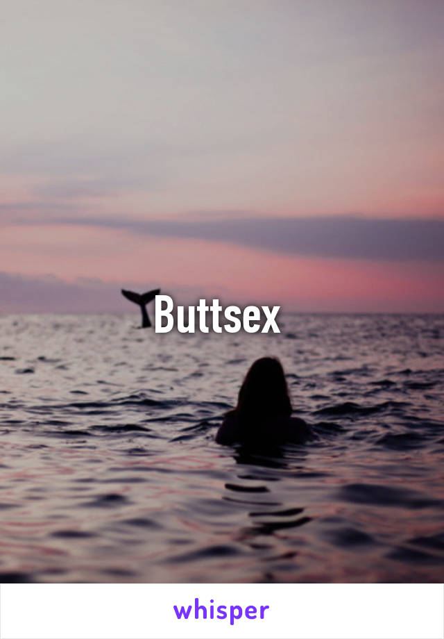 Buttsex 
