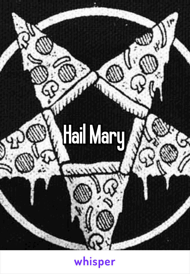 Hail Mary 