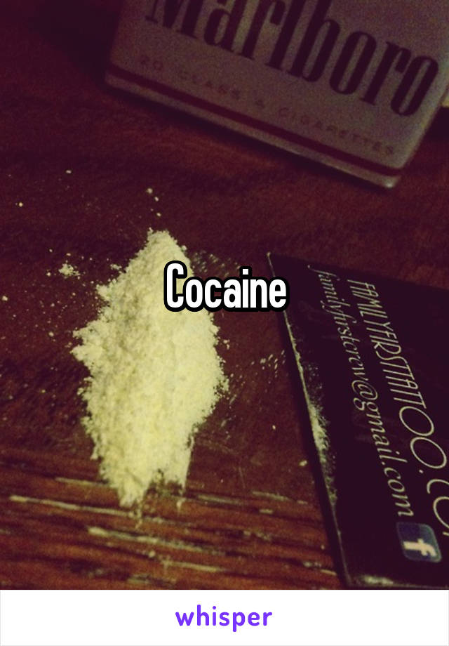 Cocaine
