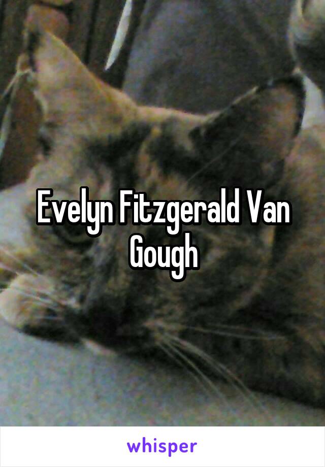 Evelyn Fitzgerald Van Gough