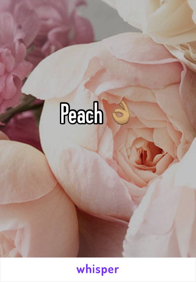 Peach 👌🏽