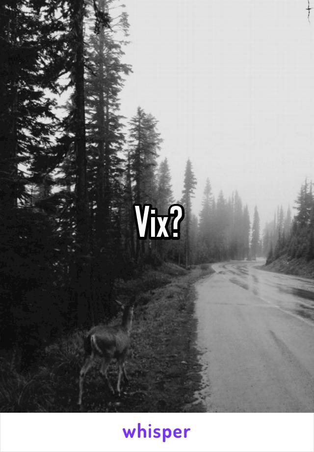 Vix?