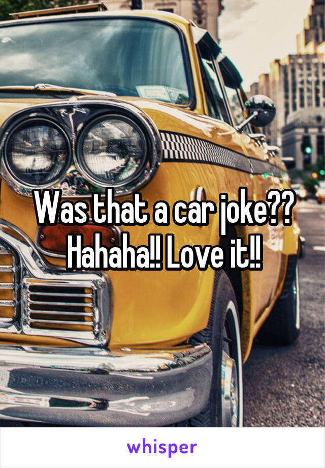 Was that a car joke??
Hahaha!! Love it!!