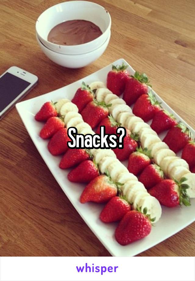 Snacks? 