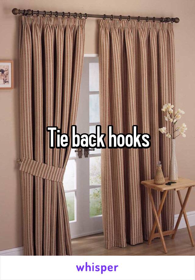 Tie back hooks