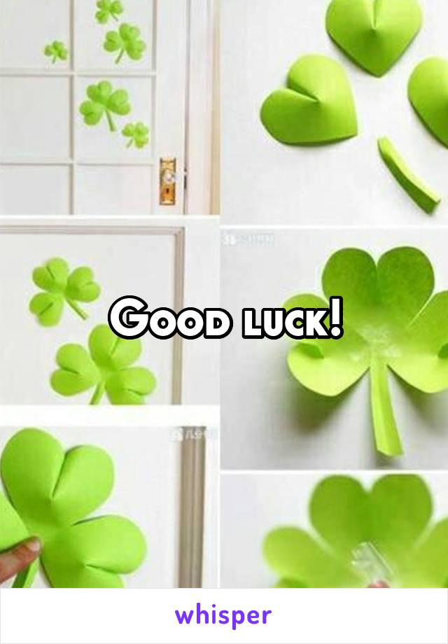 Good luck!