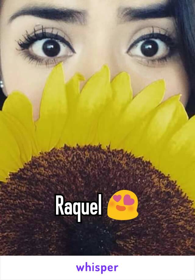 Raquel 😍