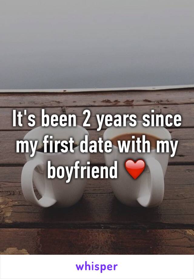 It's been 2 years since my first date with my boyfriend ❤️