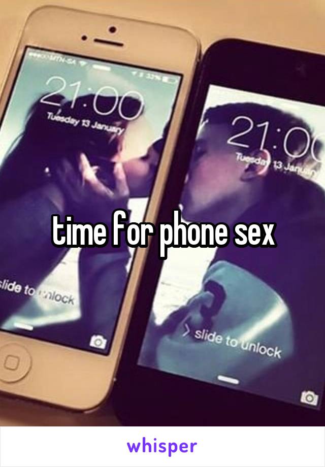 time for phone sex