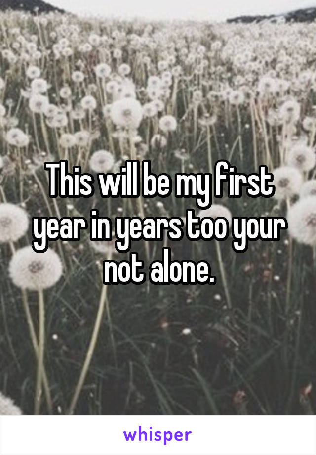 This will be my first year in years too your not alone.