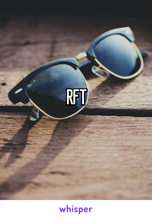 RFT
