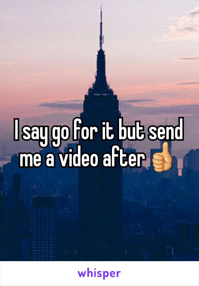 I say go for it but send me a video after👍