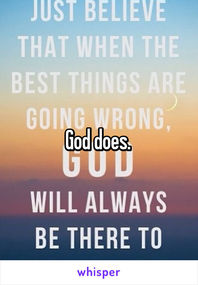 God does. 
