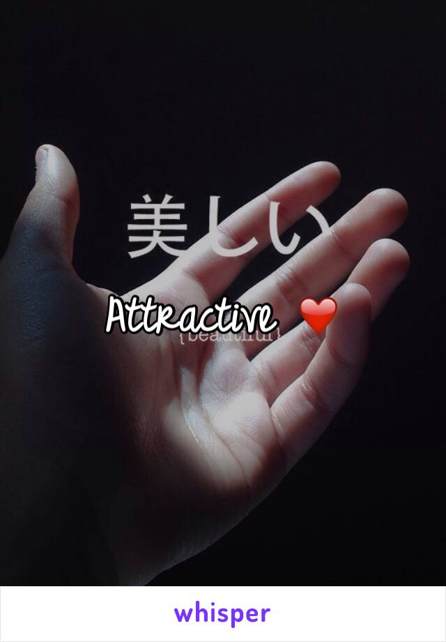 Attractive ❤️