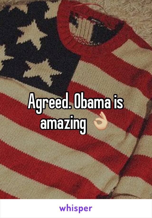 Agreed. Obama is amazing 👌🏼