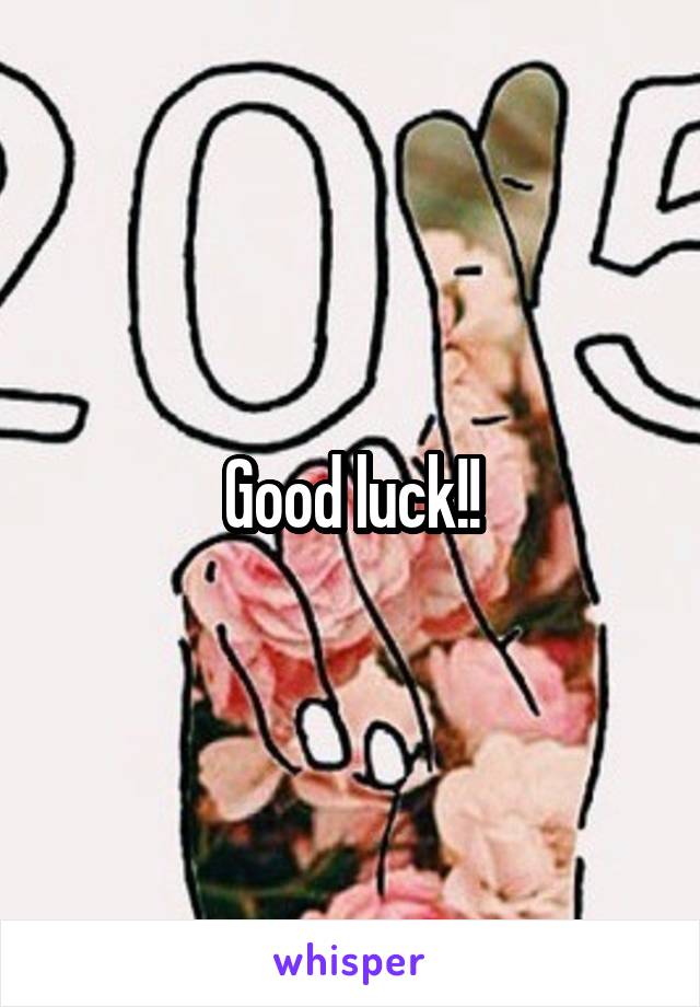 Good luck!!