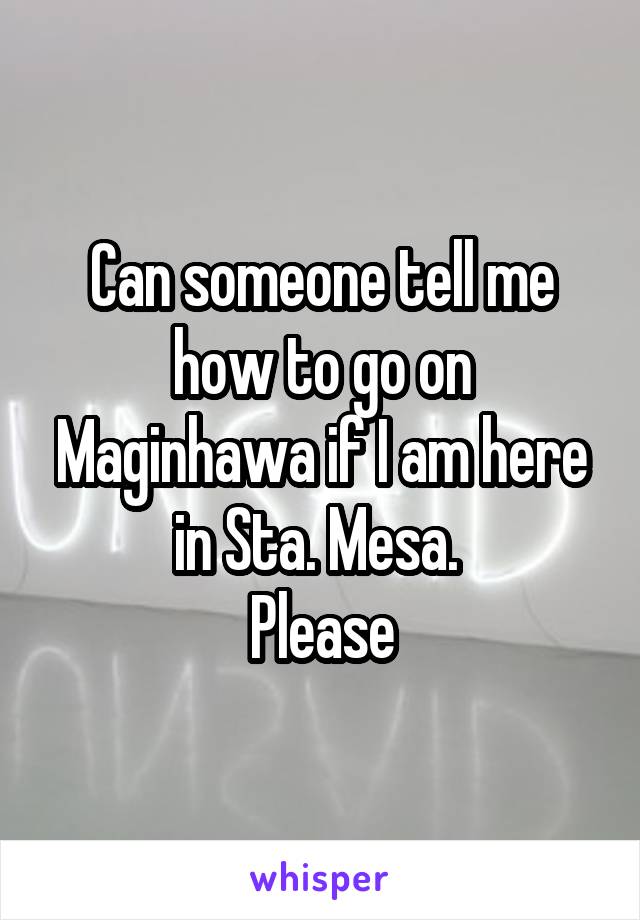 Can someone tell me how to go on Maginhawa if I am here in Sta. Mesa. 
Please