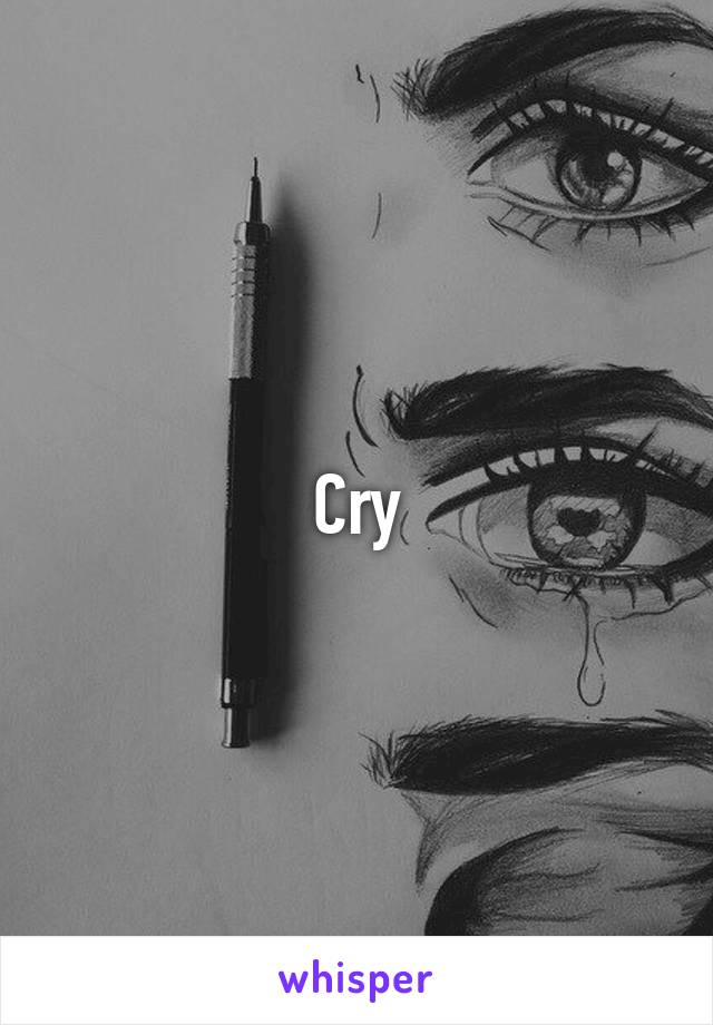 Cry