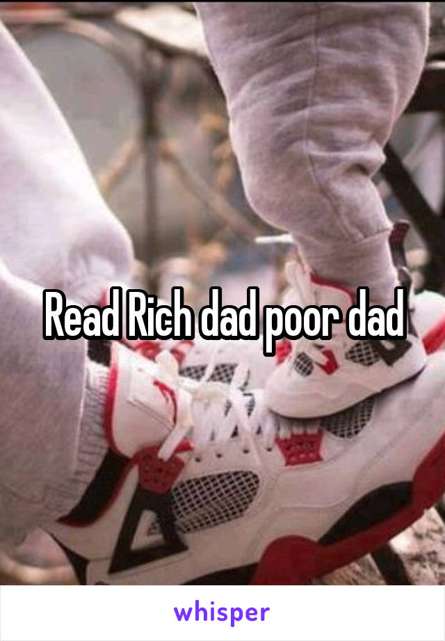 Read Rich dad poor dad