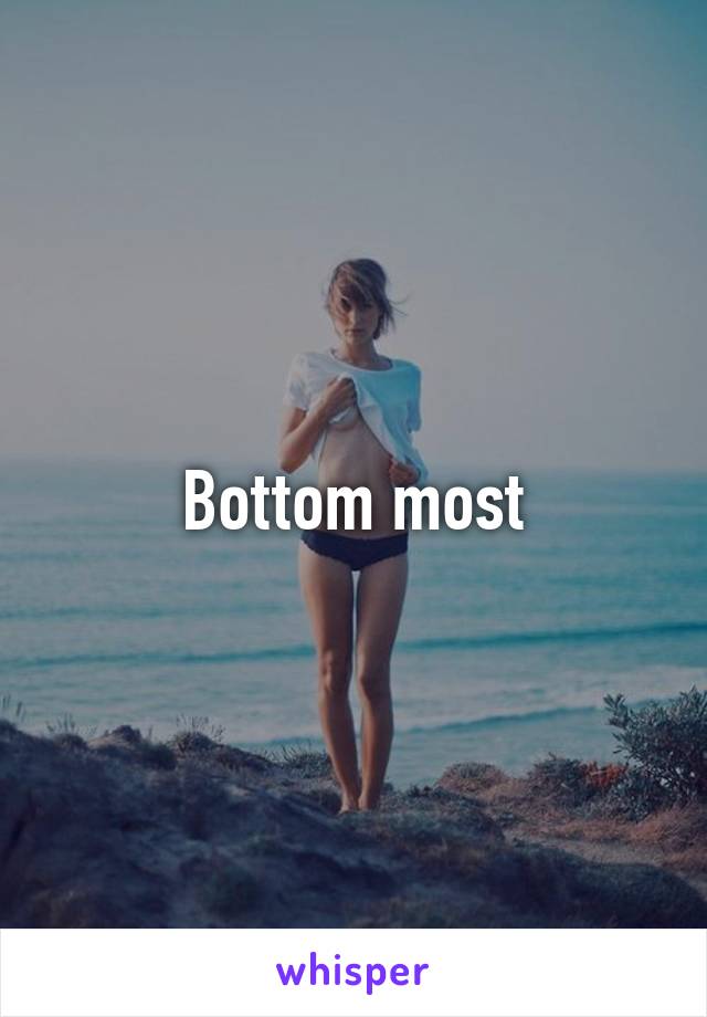 Bottom most