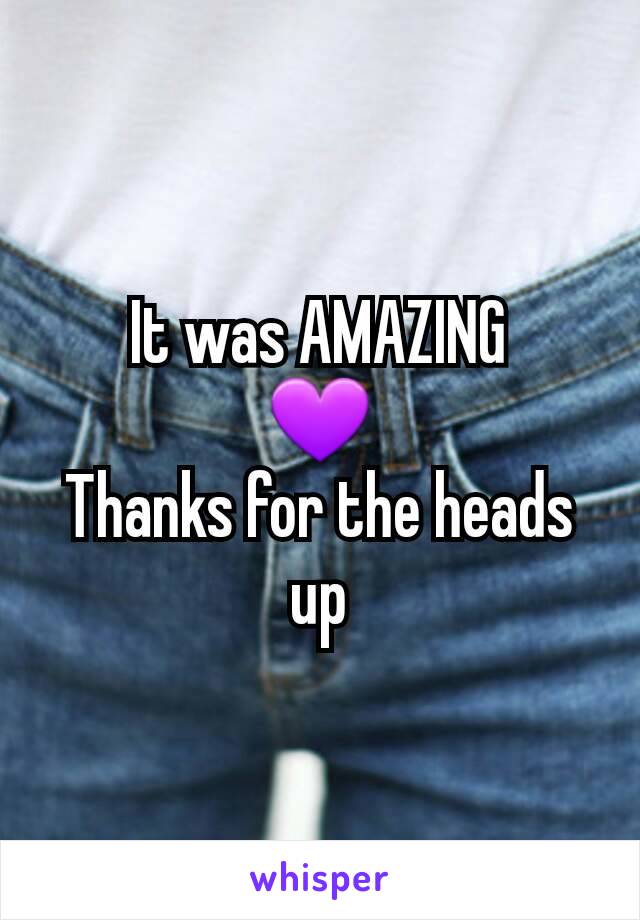 It was AMAZING
💜
Thanks for the heads up