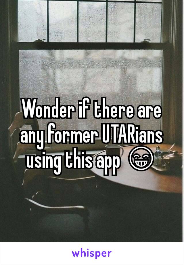 Wonder if there are any former UTARians using this app 😁