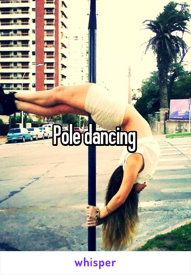 Pole dancing 