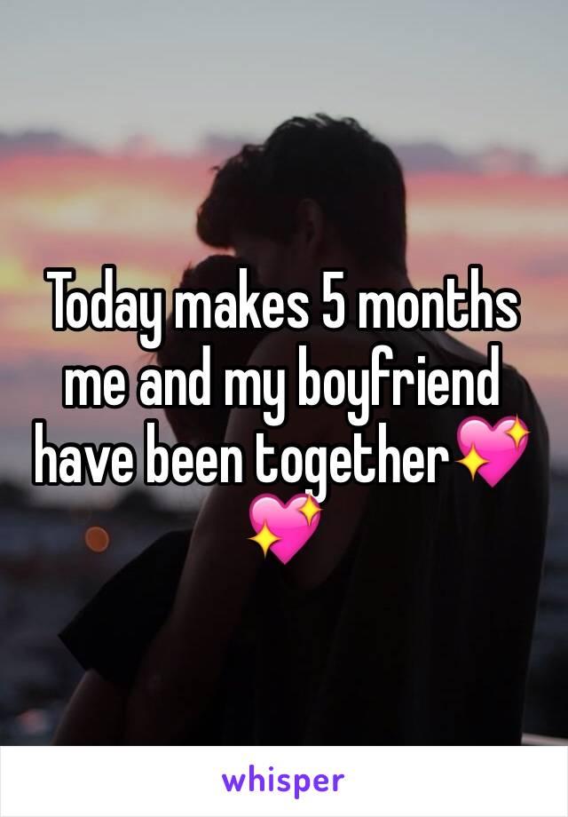Today makes 5 months me and my boyfriend have been together💖💖