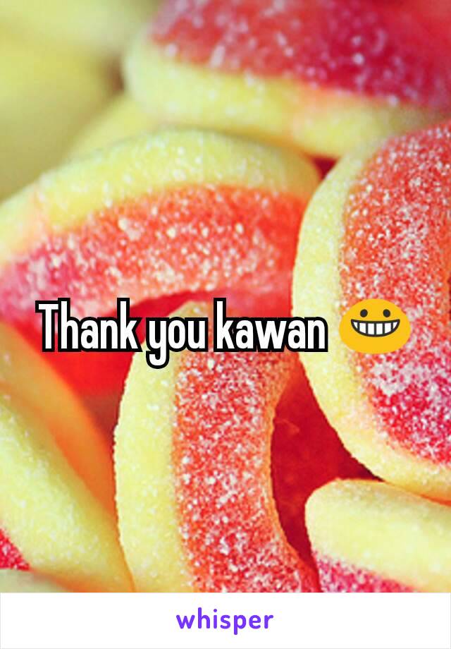 Thank you kawan 😀