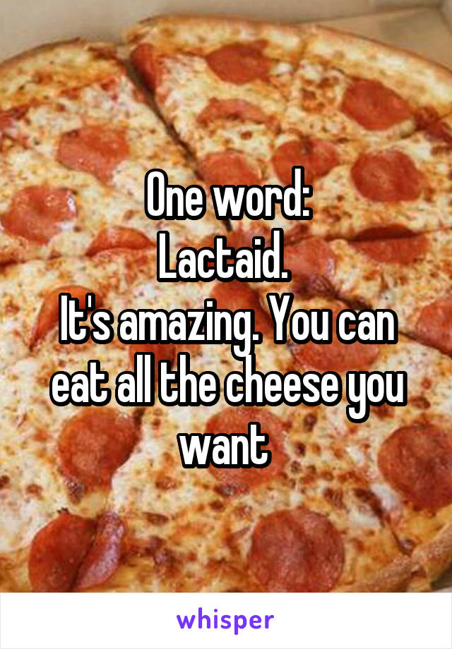 One word:
Lactaid. 
It's amazing. You can eat all the cheese you want 