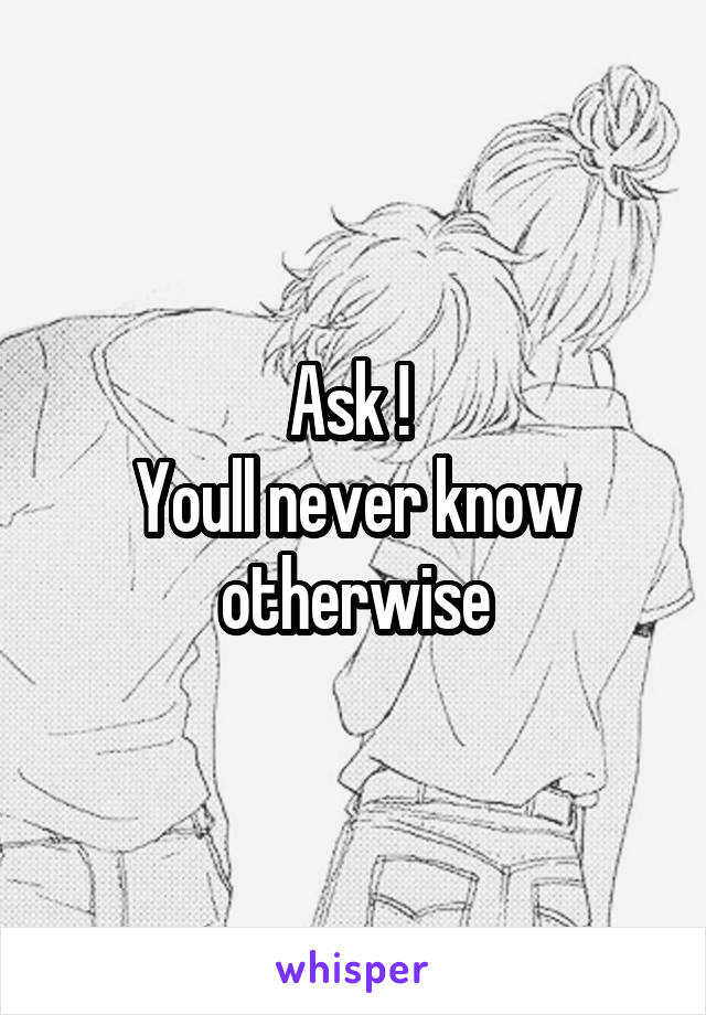 Ask ! 
Youll never know otherwise