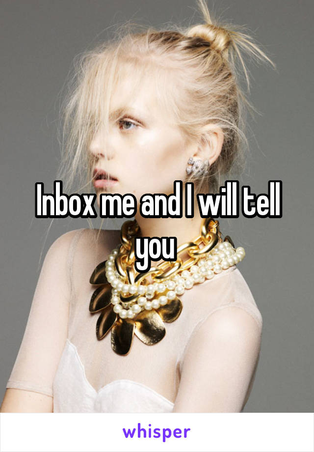 Inbox me and I will tell you 