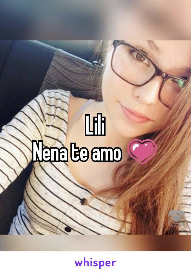 Lili
Nena te amo 💗