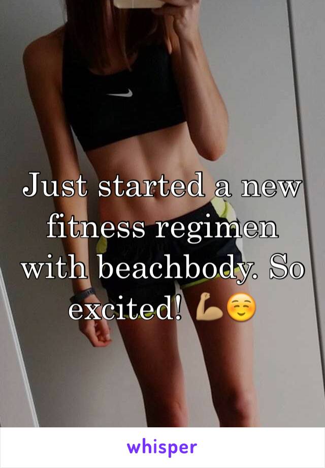 Just started a new fitness regimen with beachbody. So excited! 💪🏽☺️