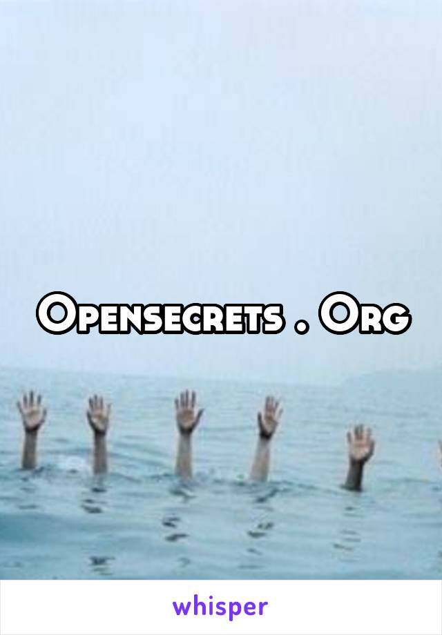 Opensecrets . Org