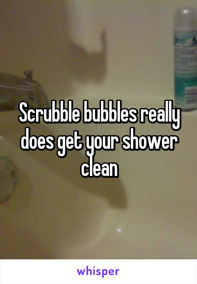 Scrubble bubbles really does get your shower clean