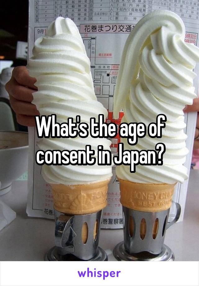 What's the age of consent in Japan?