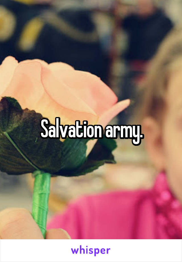 Salvation army.