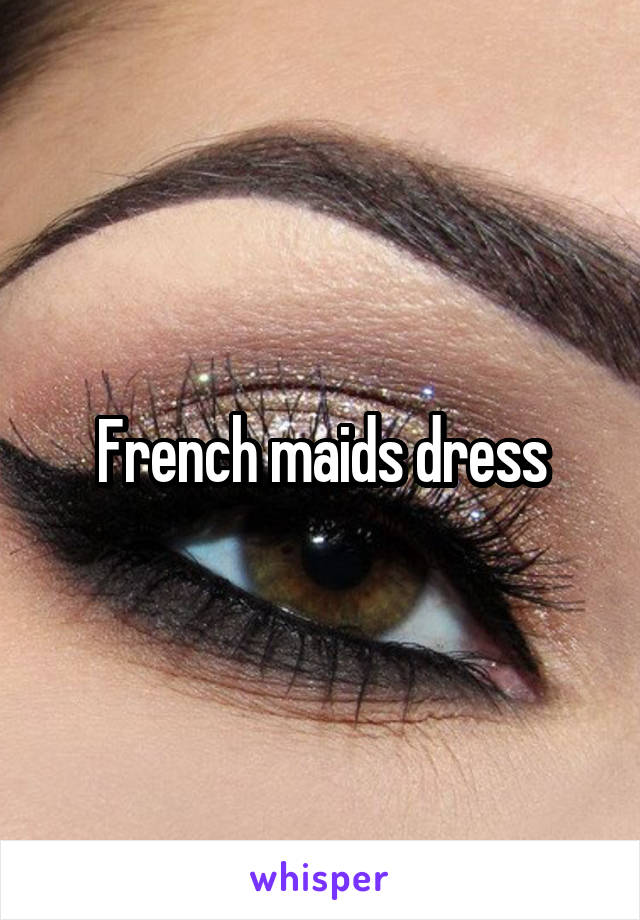 French maids dress