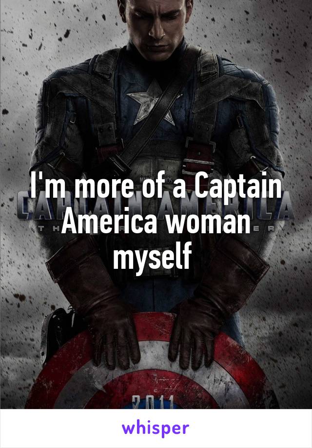 I'm more of a Captain America woman myself 